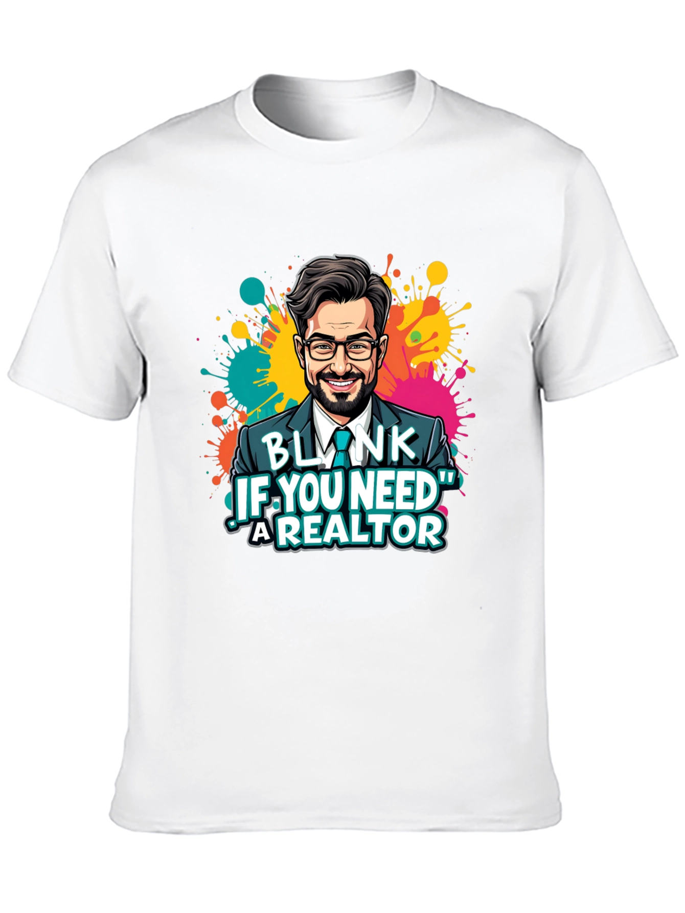 Realtor Graphic T-Shirt - Blink If You Need