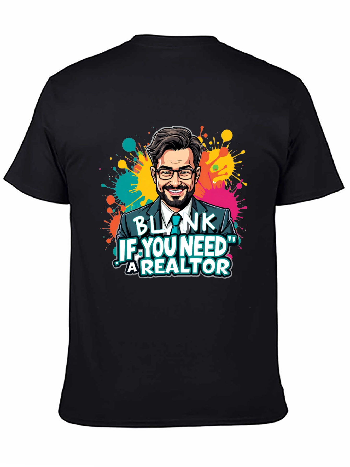 Realtor Graphic T-Shirt - Blink If You Need