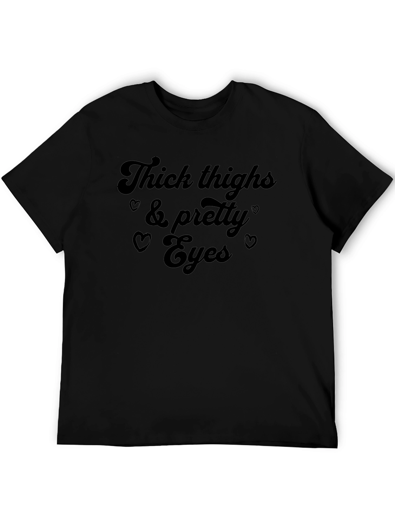 Thick Thighs & Pretty Eyes Graphic T-Shirt