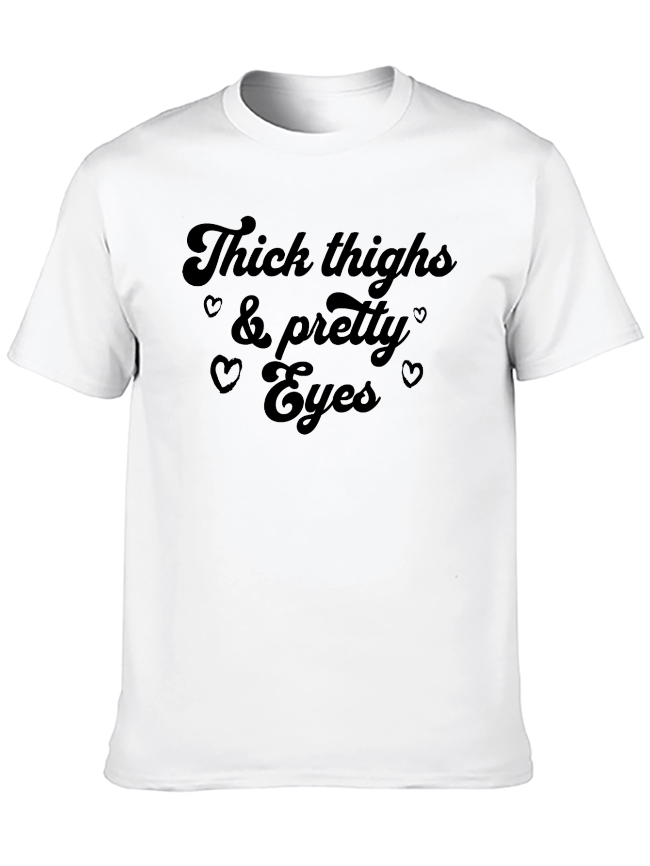 Thick Thighs & Pretty Eyes Graphic T-Shirt
