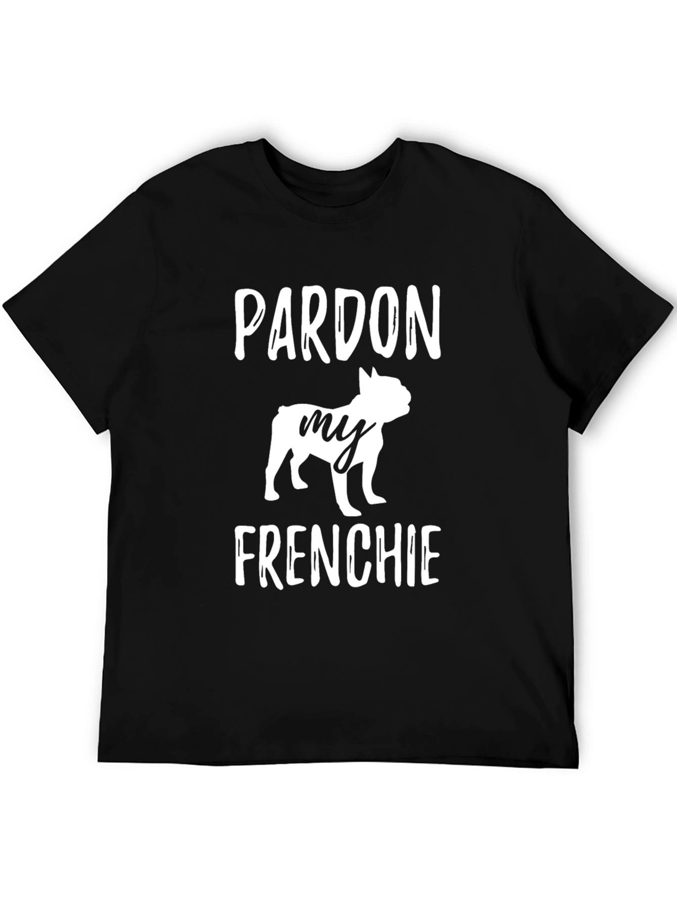 Pardon My Frenchie T-Shirt Bulldog Lover Tee