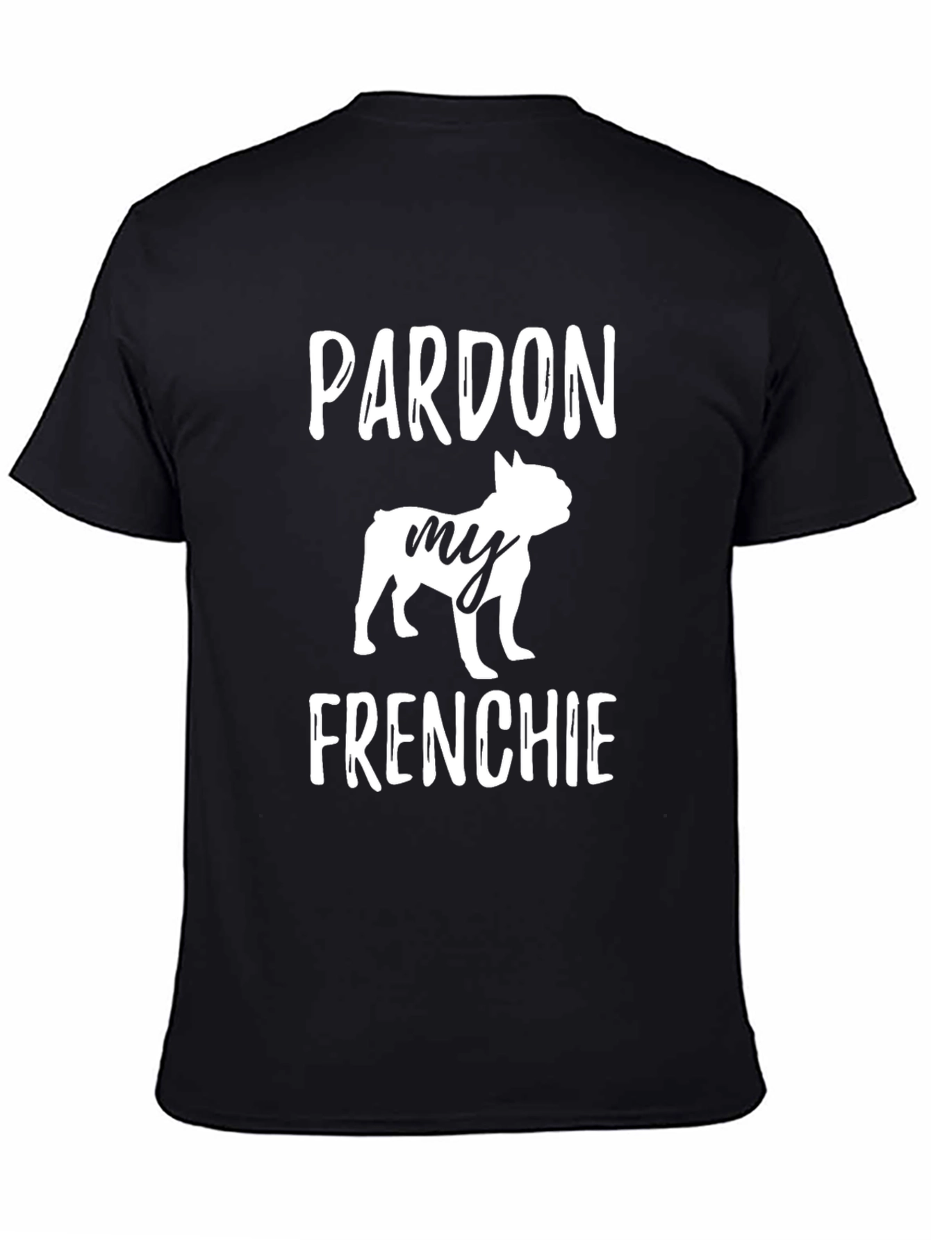 Pardon My Frenchie T-Shirt Bulldog Lover Tee