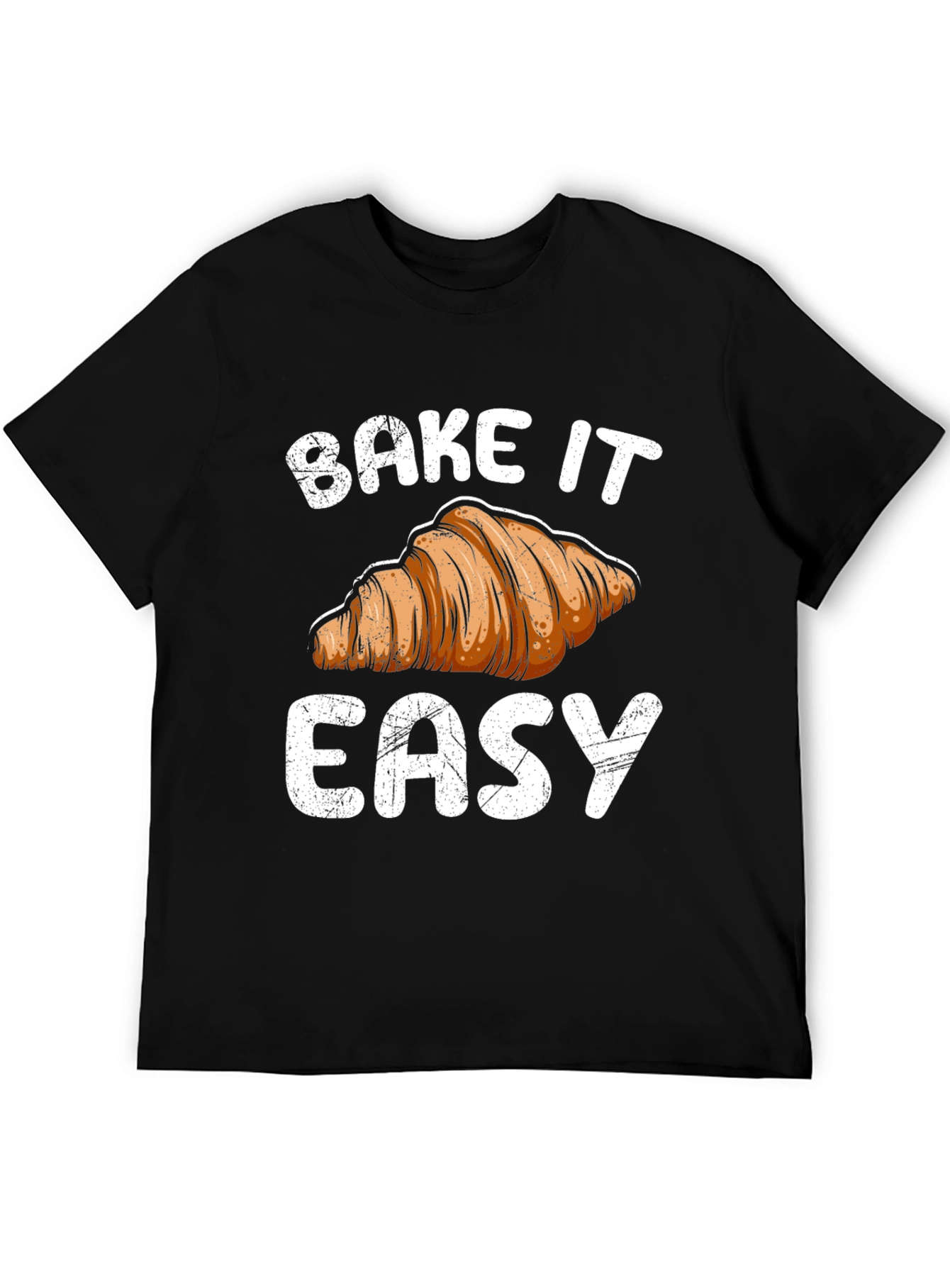 Bake It Easy Croissant Graphic T-Shirt