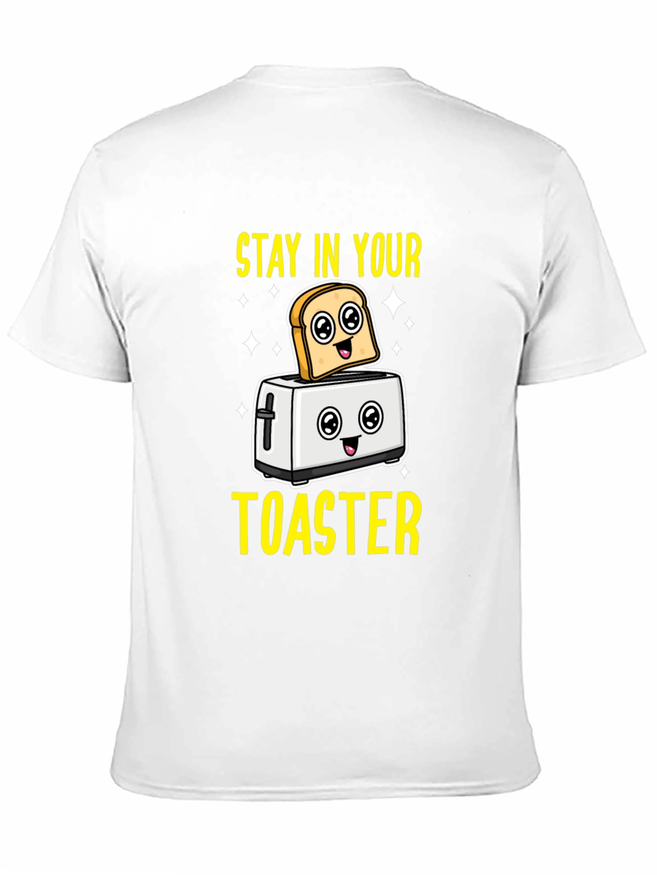 Stay In Your Toaster Graphic T-Shirt