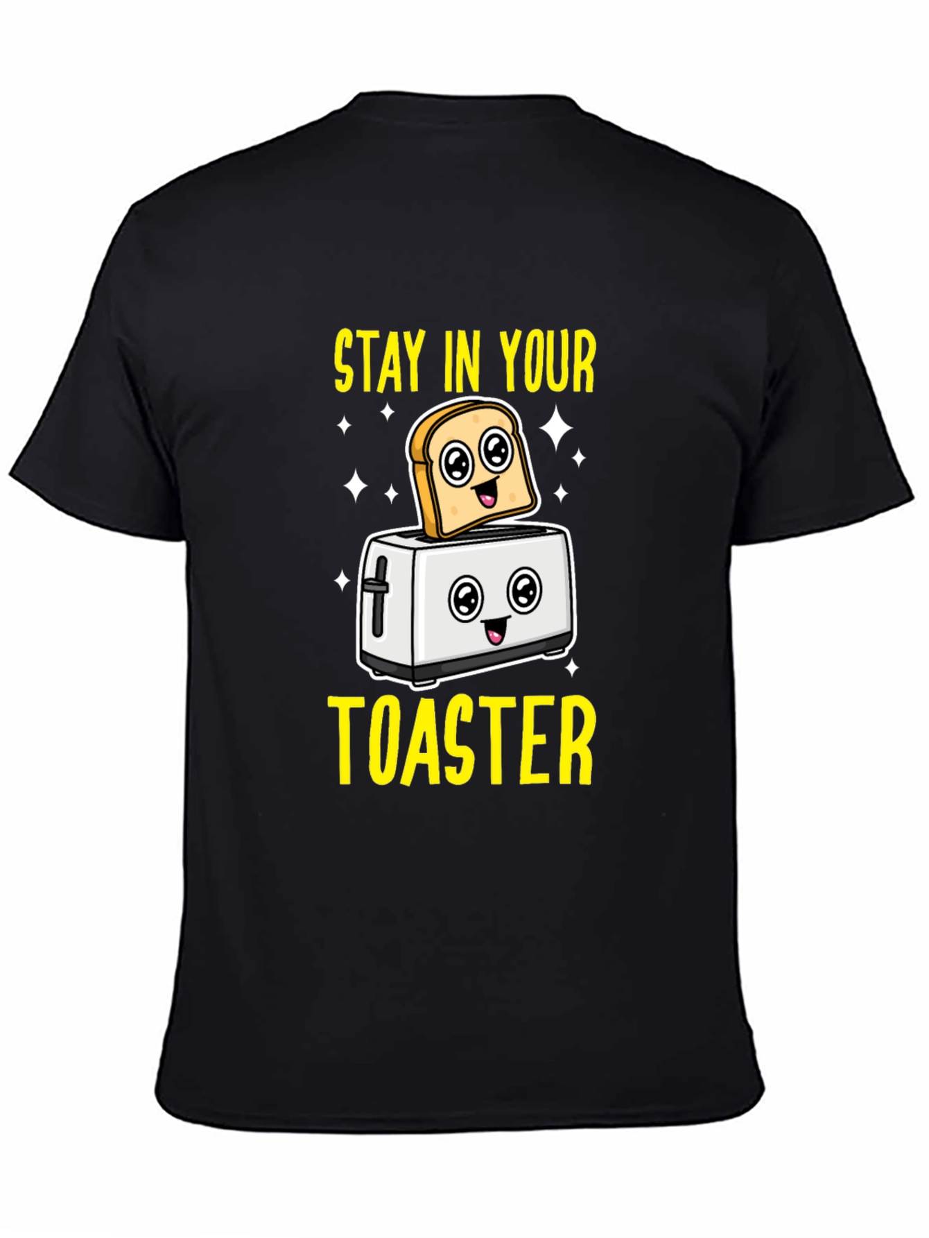Stay In Your Toaster Graphic T-Shirt