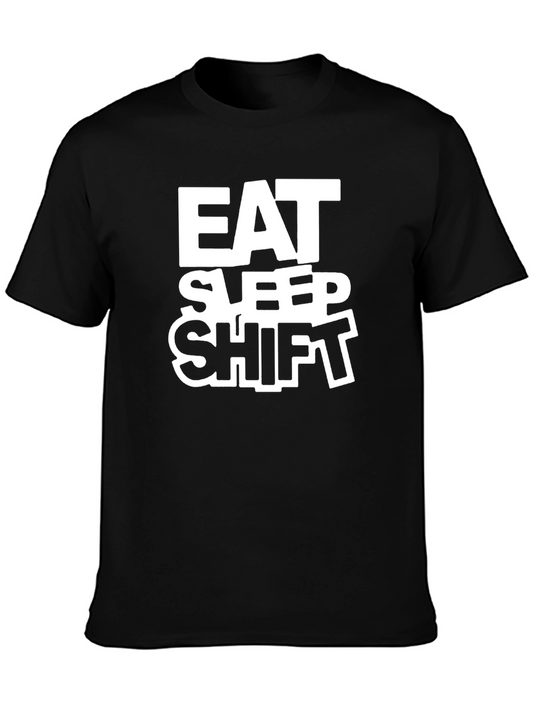 Eat Sleep Shift T-Shirt - Black Crew Neck