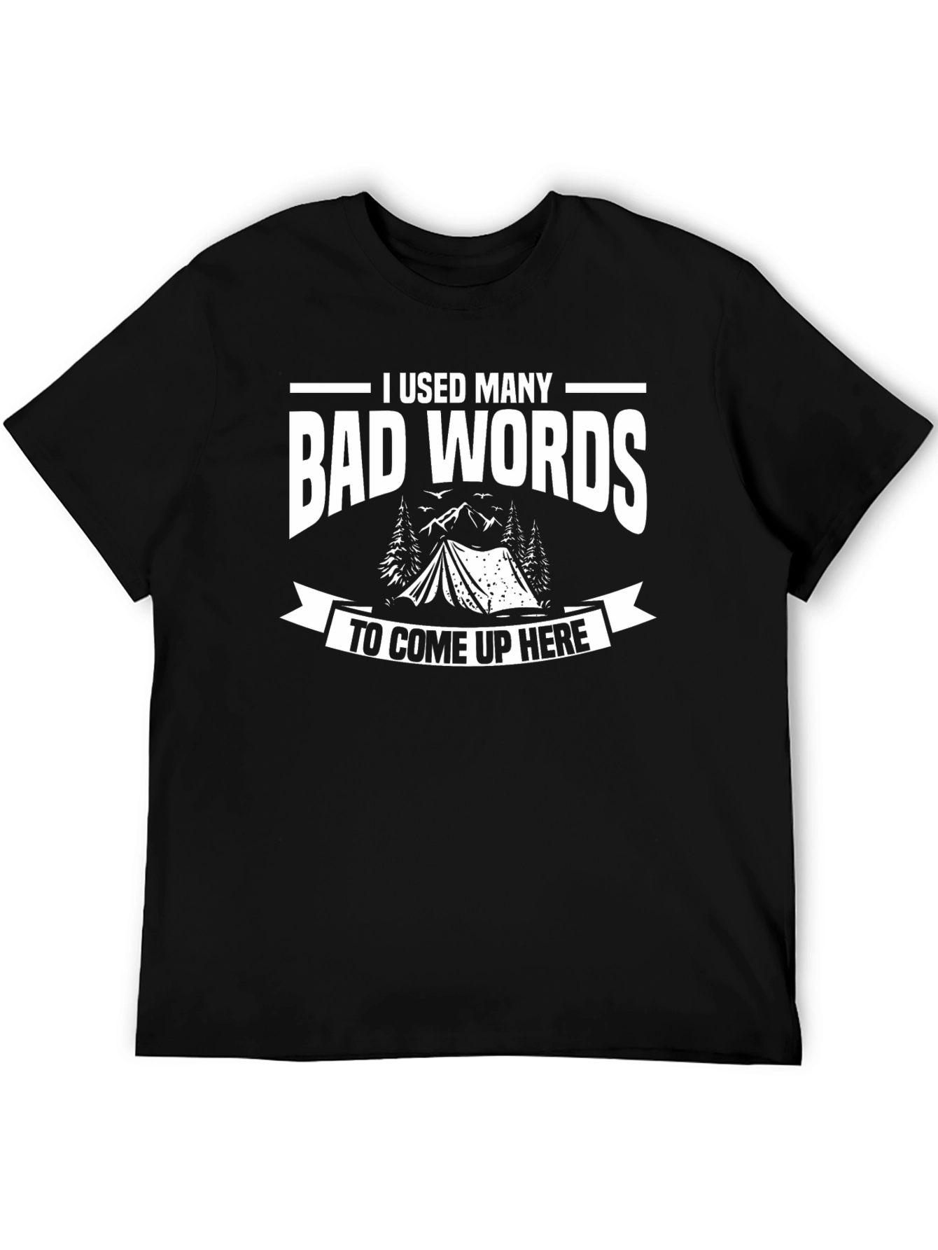 Bad Words Camping T-Shirt