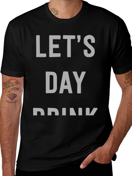 Lets Day Drink T-Shirt | Party Tee