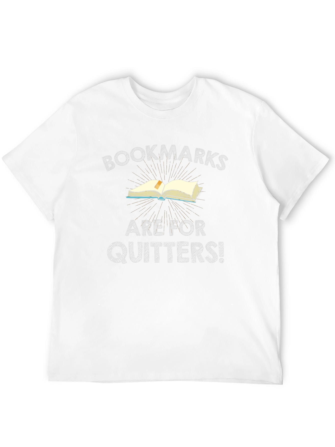 Bookmarks are for Quitters T-Shirt