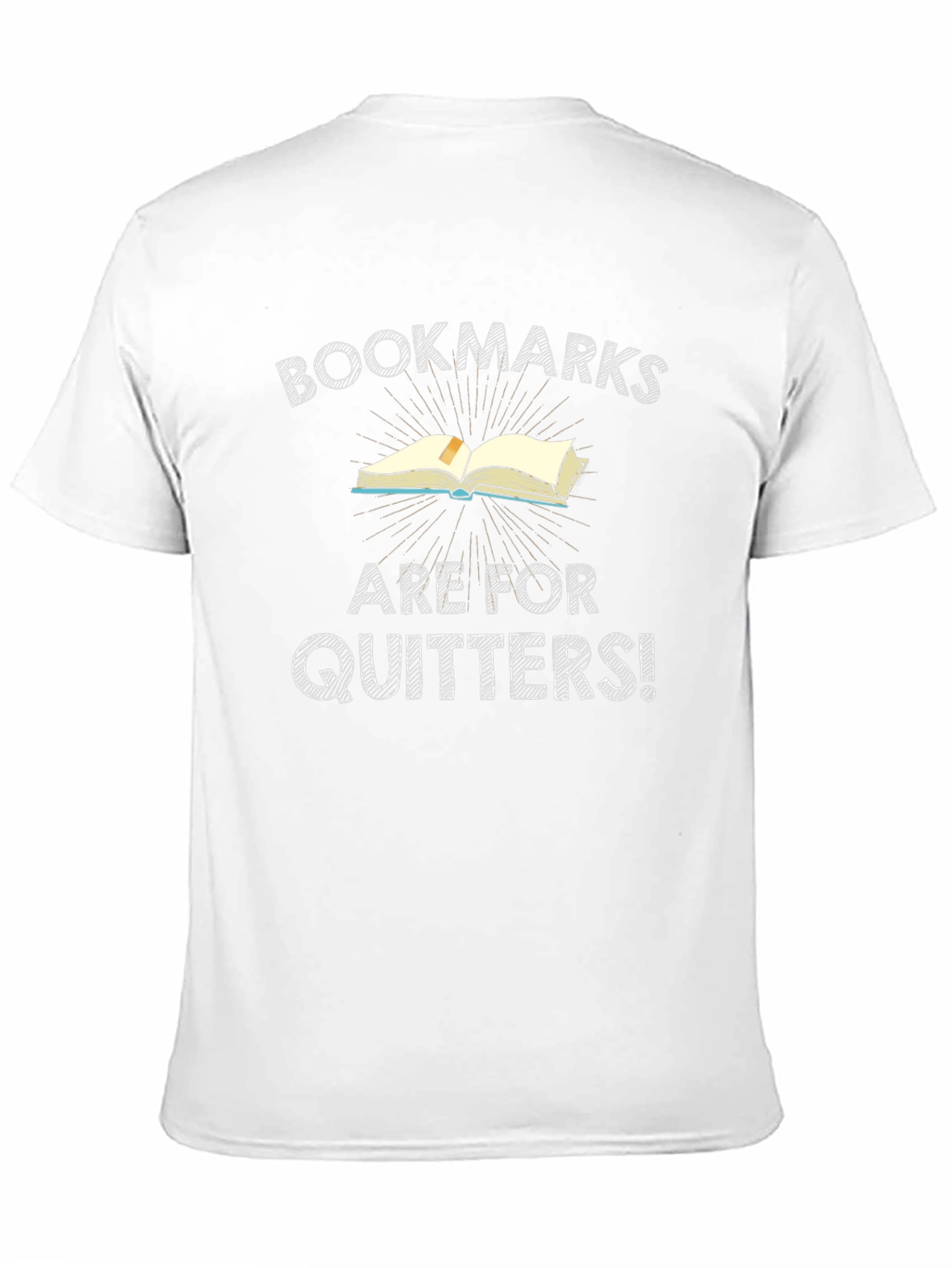 Bookmarks are for Quitters T-Shirt