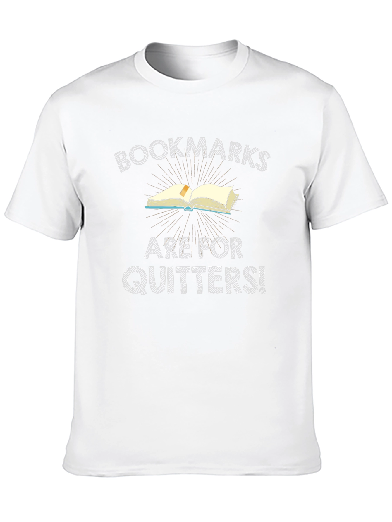 Bookmarks are for Quitters T-Shirt