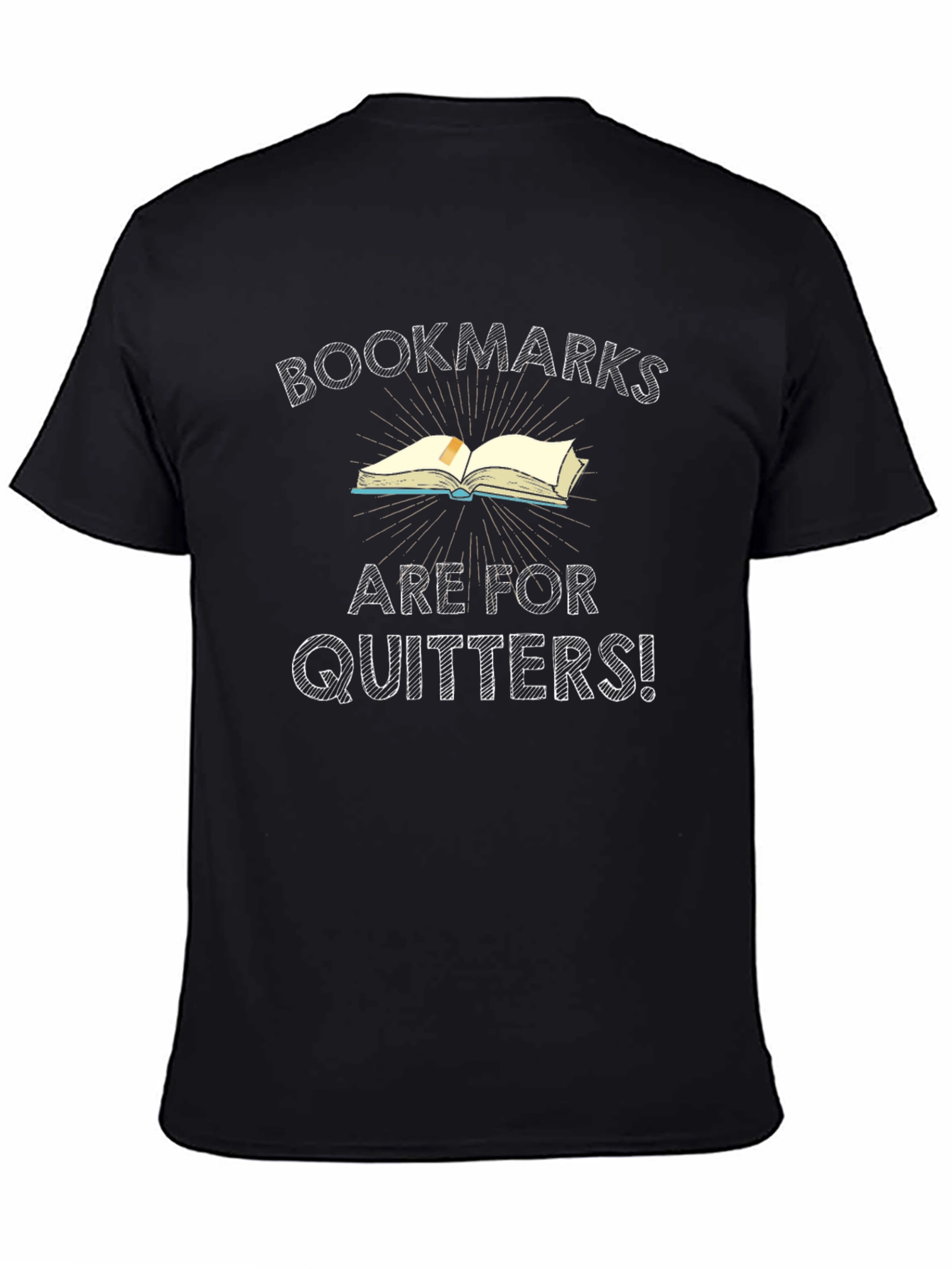 Bookmarks are for Quitters T-Shirt