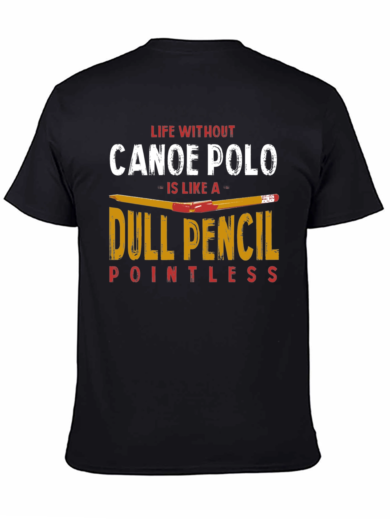 Canoe Polo T-Shirt: Life Without is Pointless Tee