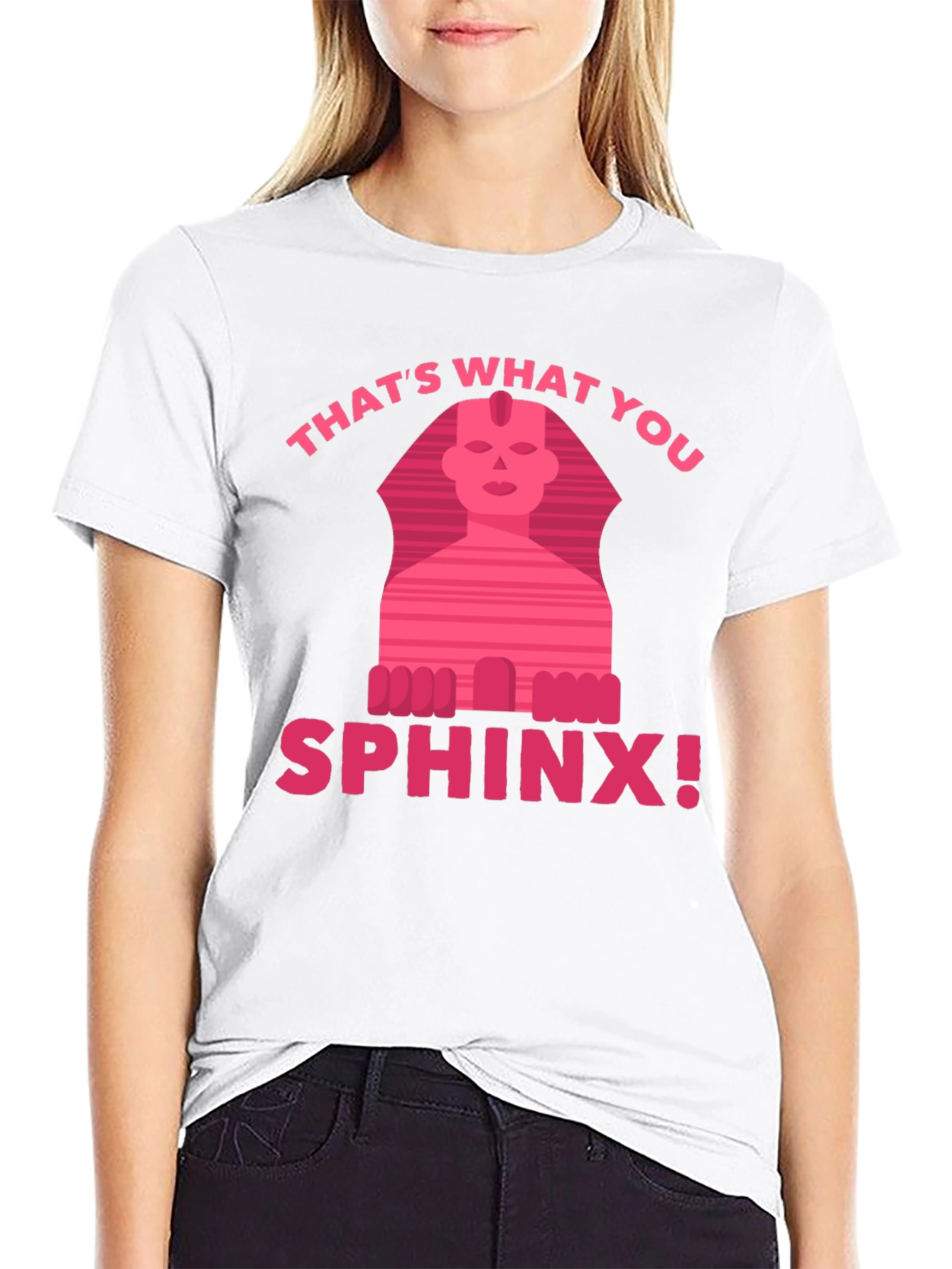 Thats What You Sphinx! T-Shirt