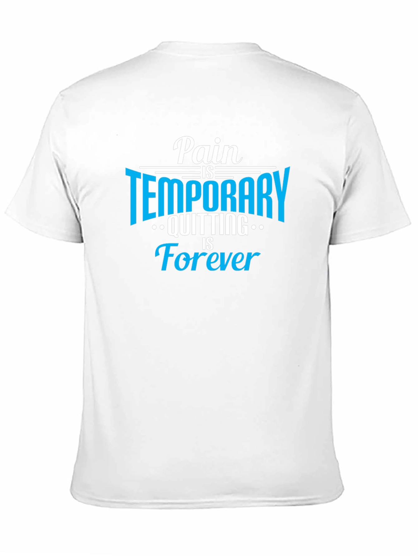 Pain is Temporary T-Shirt