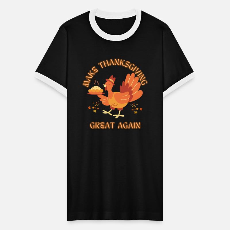 "Make Thanksgiving Great Again – Funny Festive