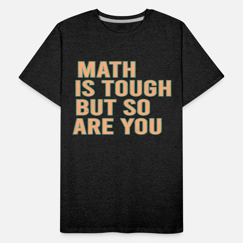 Math Is Tough But So Are You Fanny Math anxiety