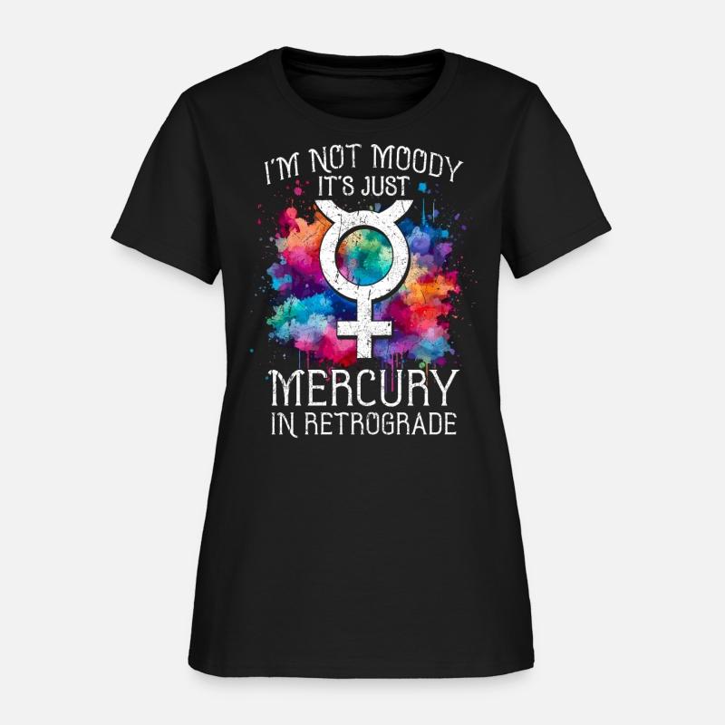 mercury retrI'm Not Moody It's Just Mercury Retrog