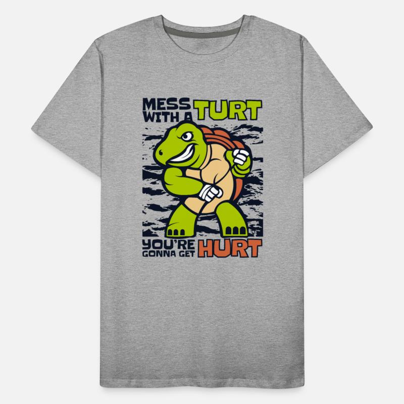 Mess With A Turt Gonna Hurt Tortoise Painted