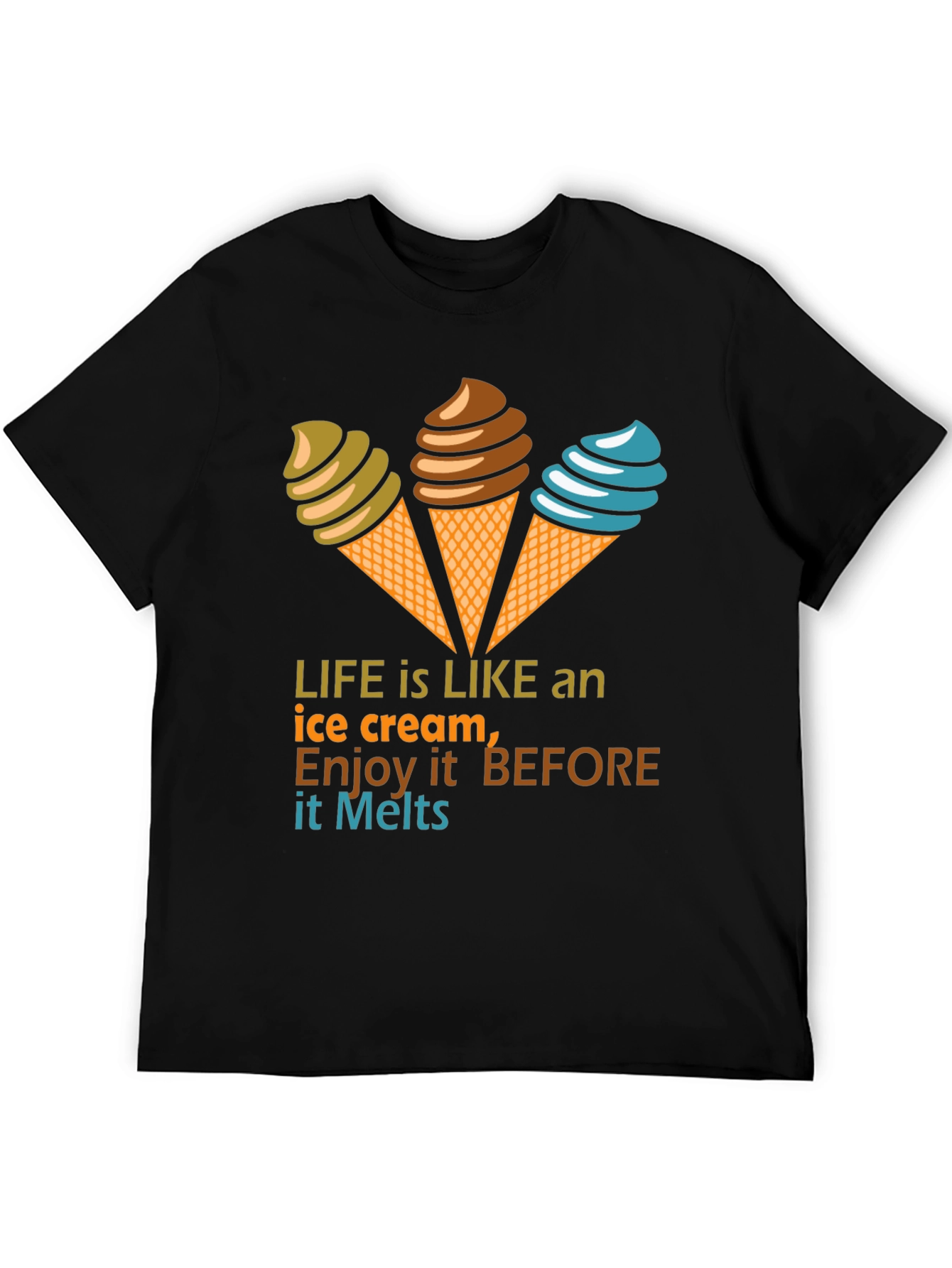 Life Is Like an Ice Cream Graphic T-Shirt