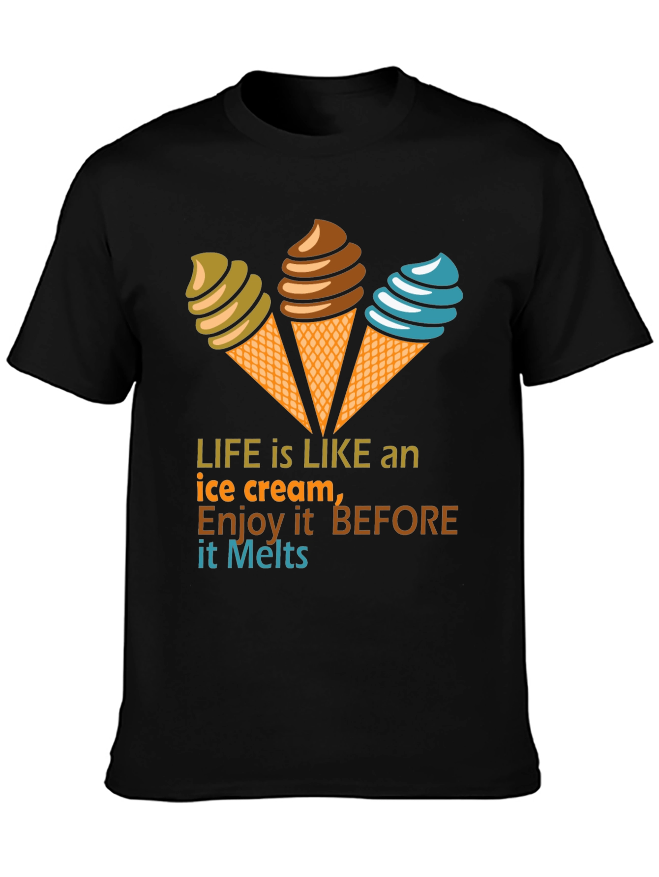 Life Is Like an Ice Cream Graphic T-Shirt