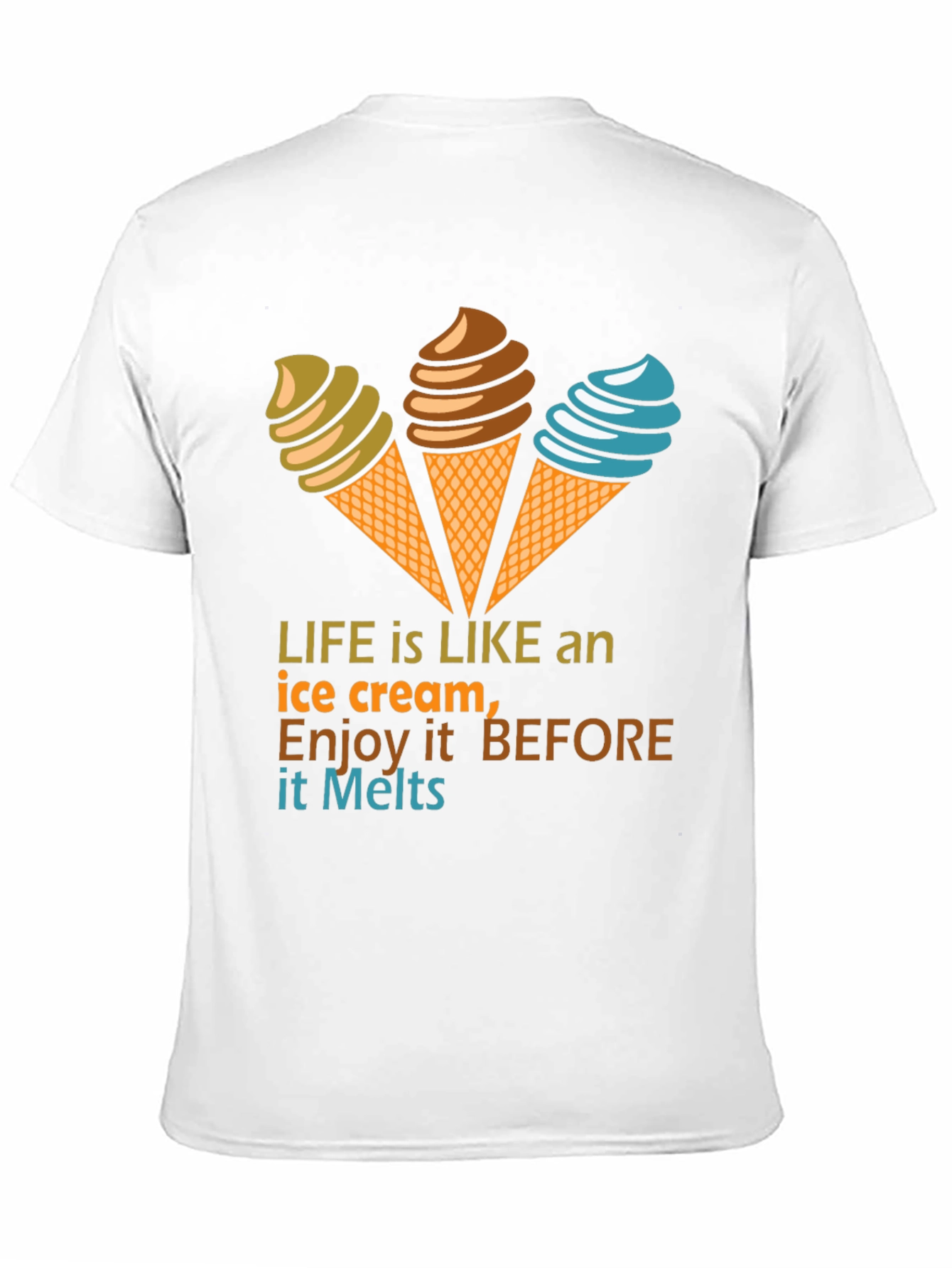 Life Is Like an Ice Cream Graphic T-Shirt