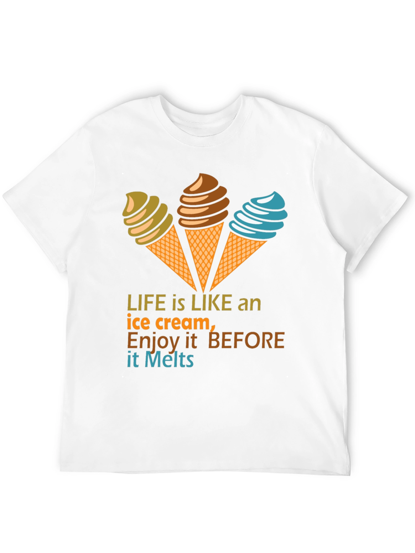 Life Is Like an Ice Cream Graphic T-Shirt