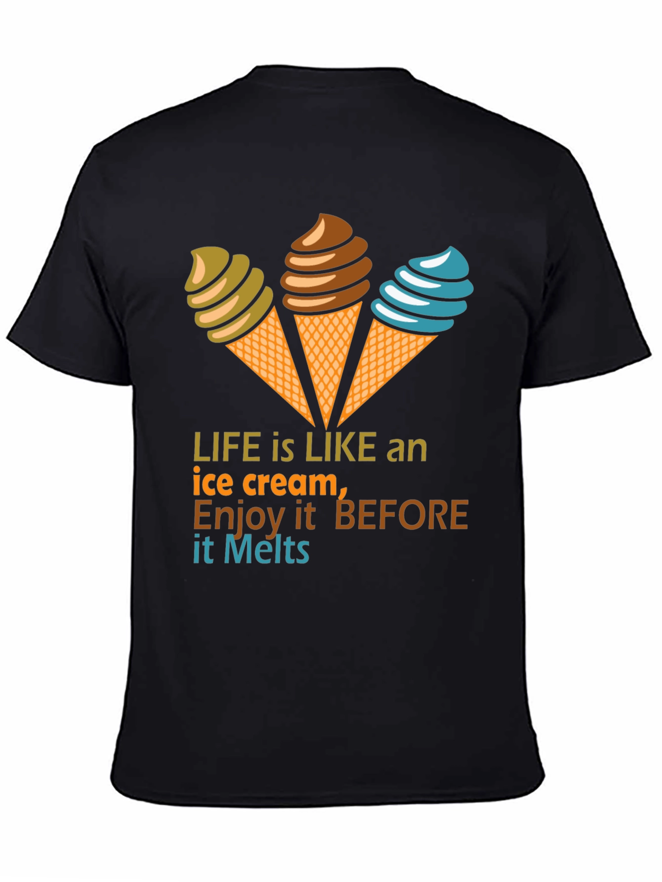 Life Is Like an Ice Cream Graphic T-Shirt