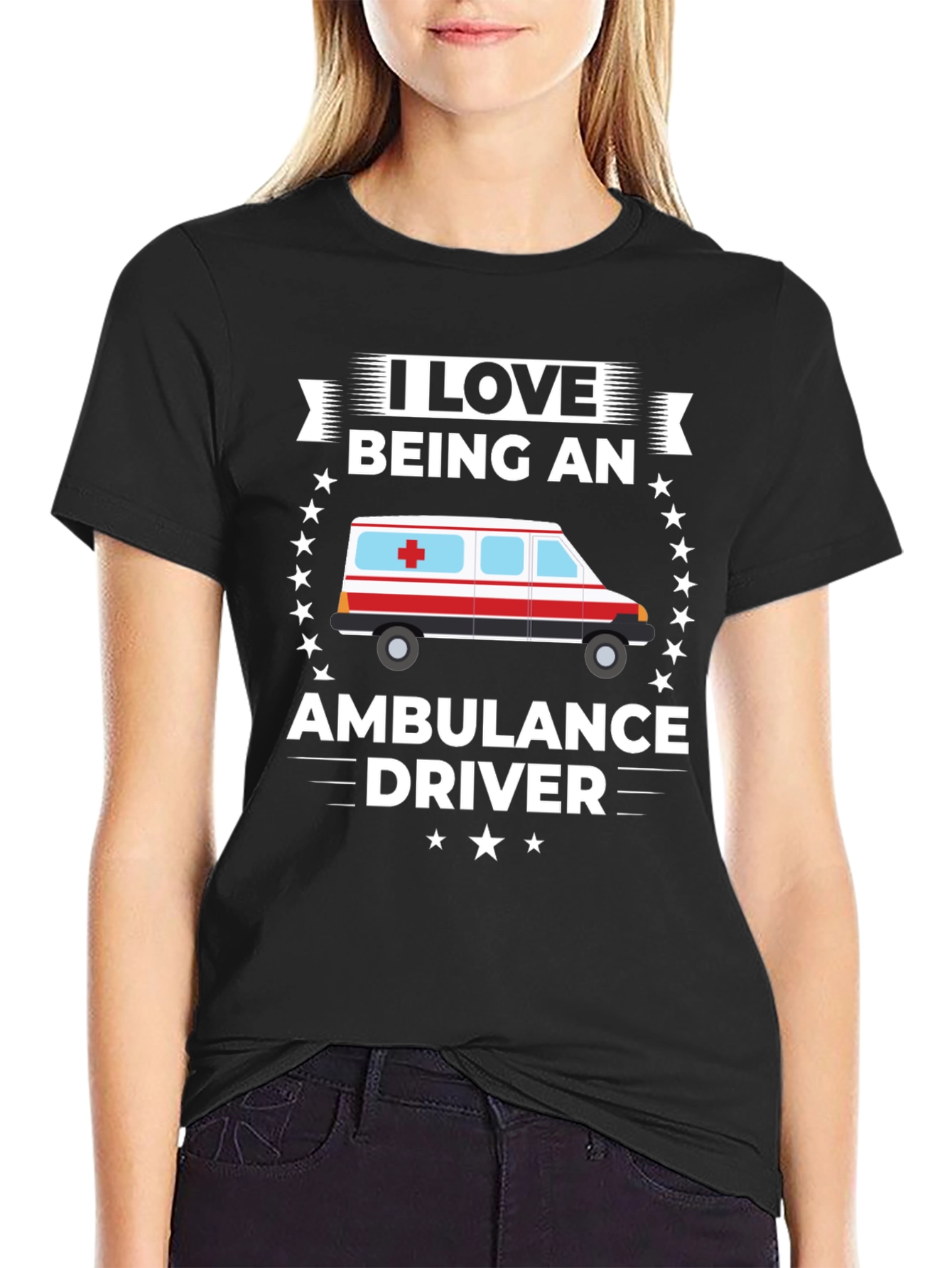 I Love Being an Ambulance Driver T-Shirt