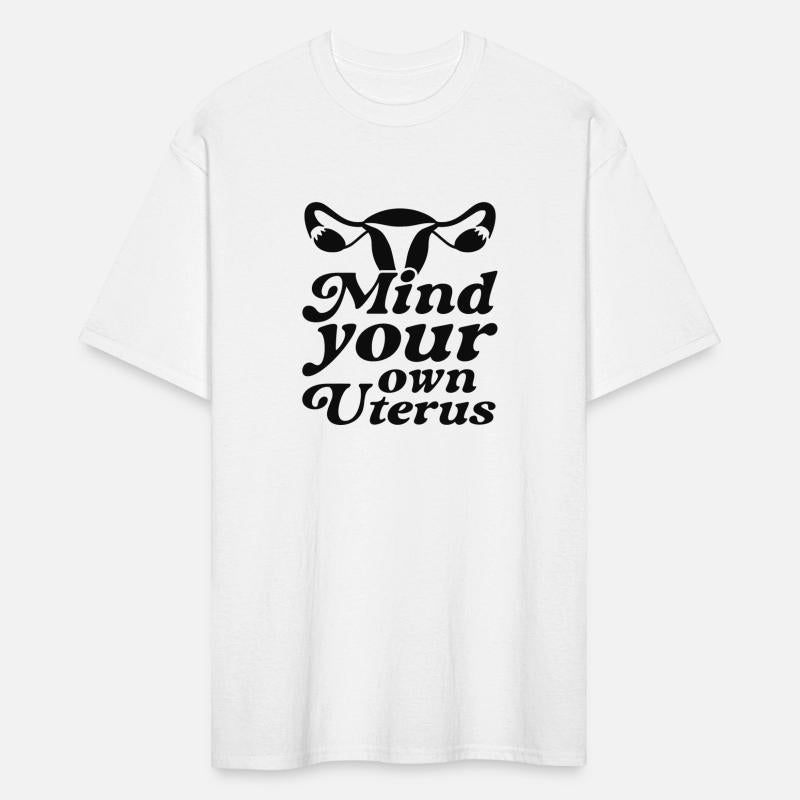 Mind Your Own Uterus