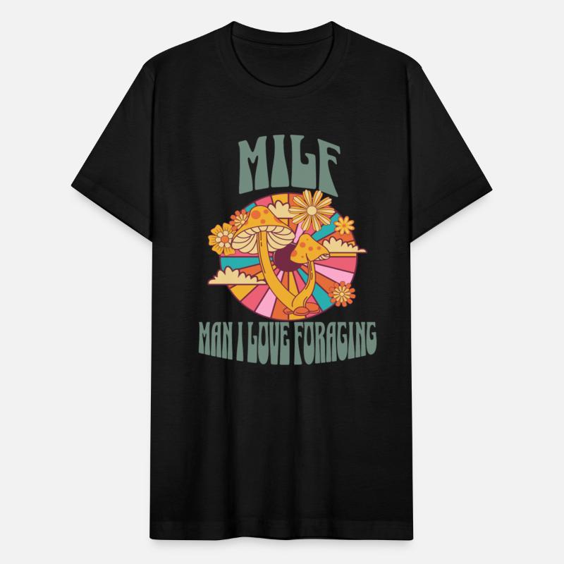 Music Festival Shirt - MILF Man I Love Foraging