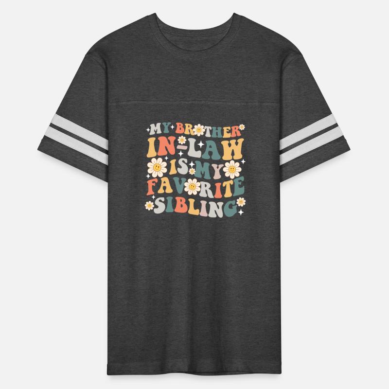 My Brother In Law Is My Favorite Sibling