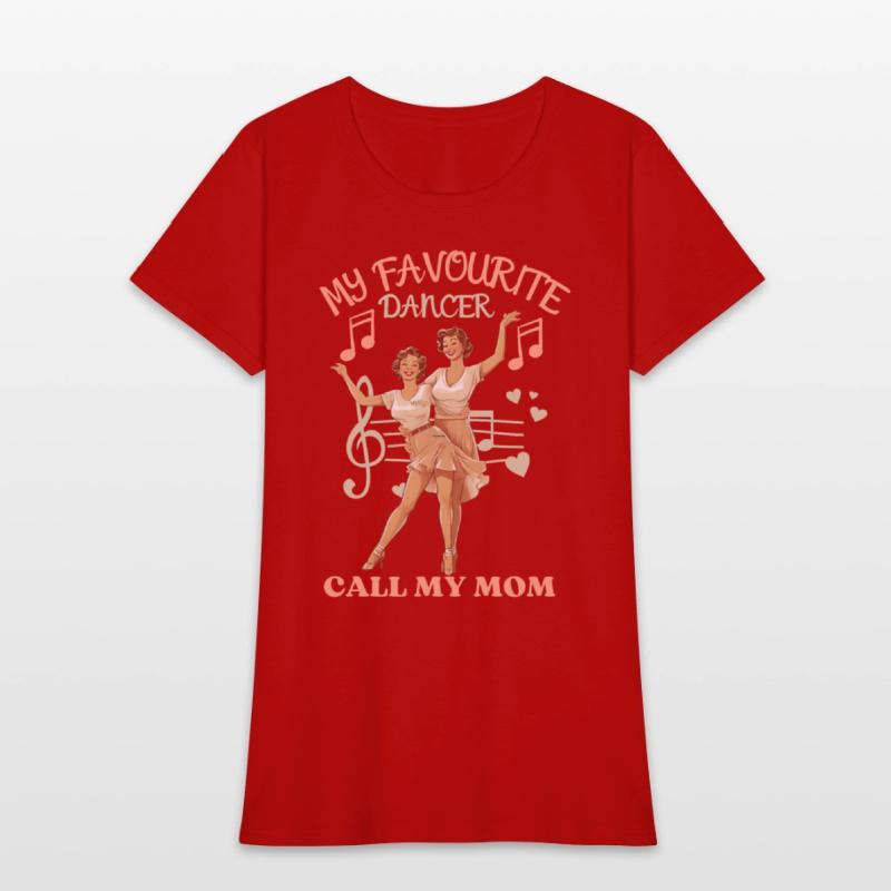 my favorite dancer calls me mom-best gift for mom