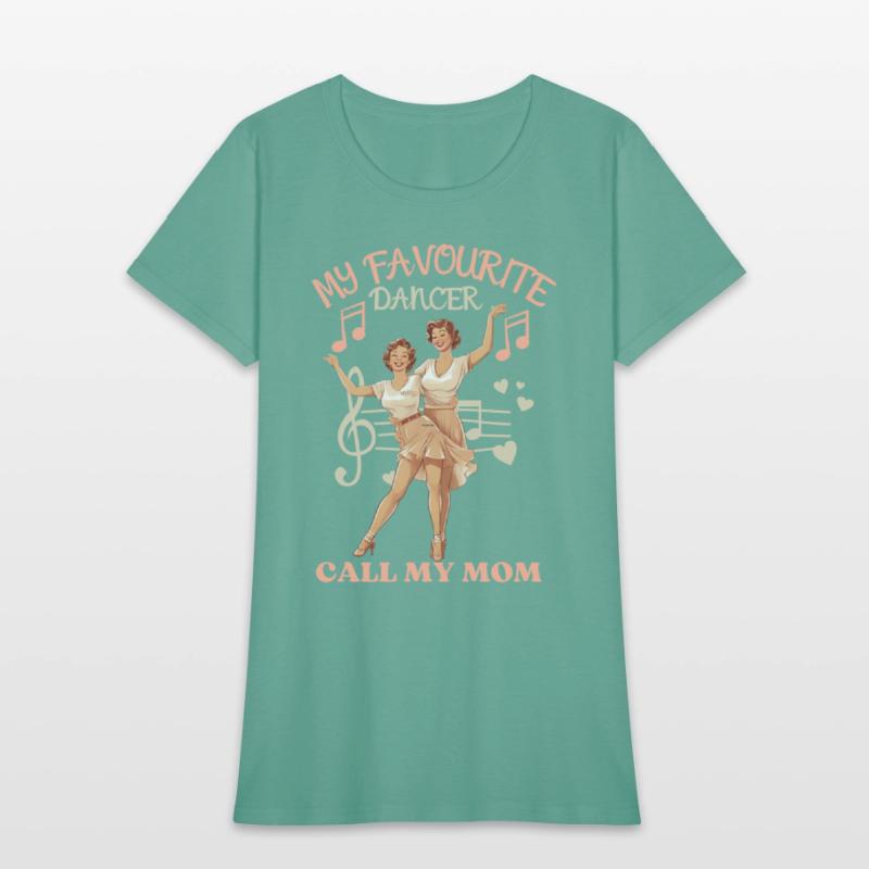 my favorite dancer calls me mom-best gift for mom