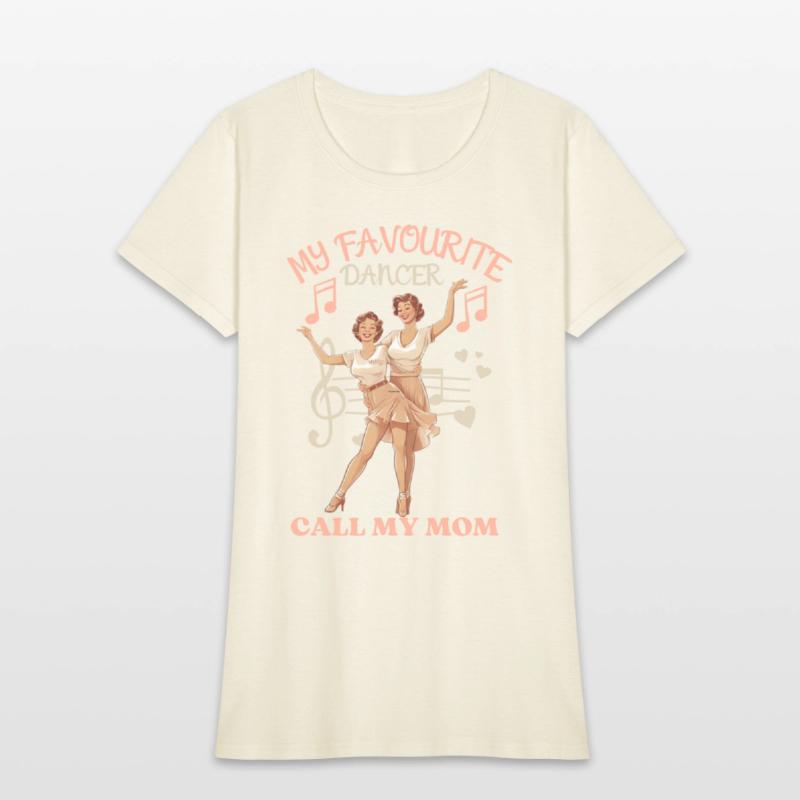 my favorite dancer calls me mom-best gift for mom