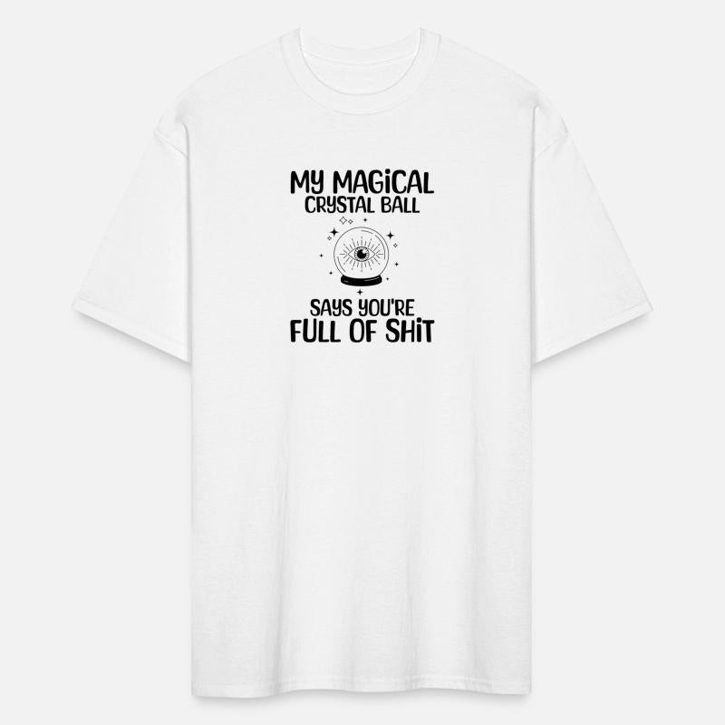 My Magical Crystal Ball Says You're Full Of Shit