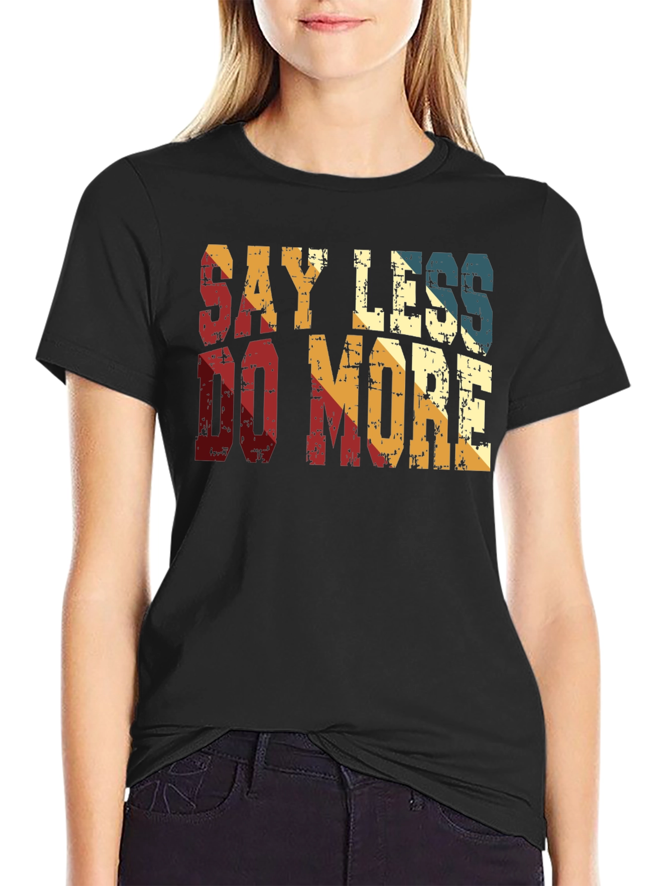 Say Less Do More Retro Style T-Shirt
