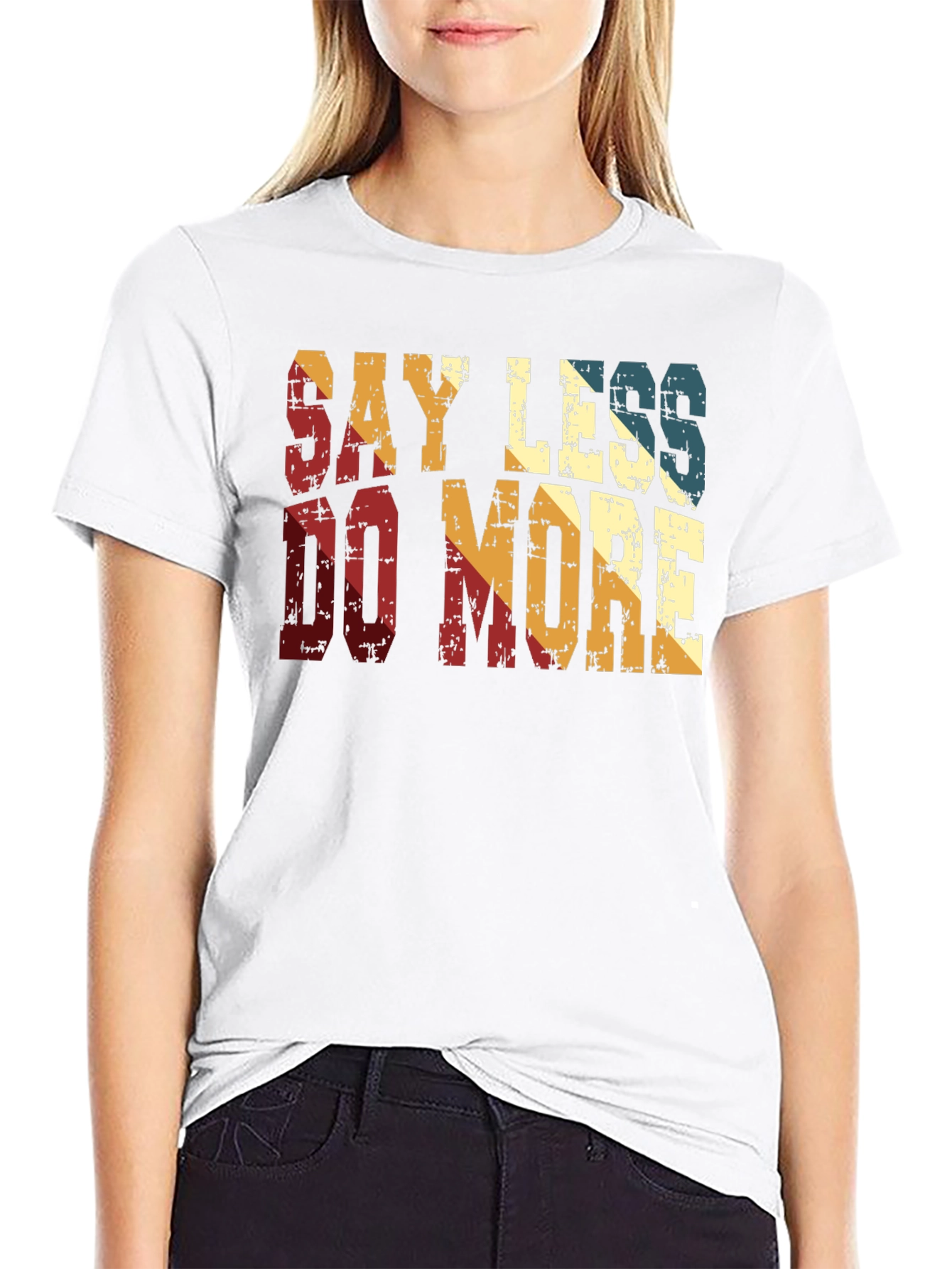Say Less Do More Retro Style T-Shirt