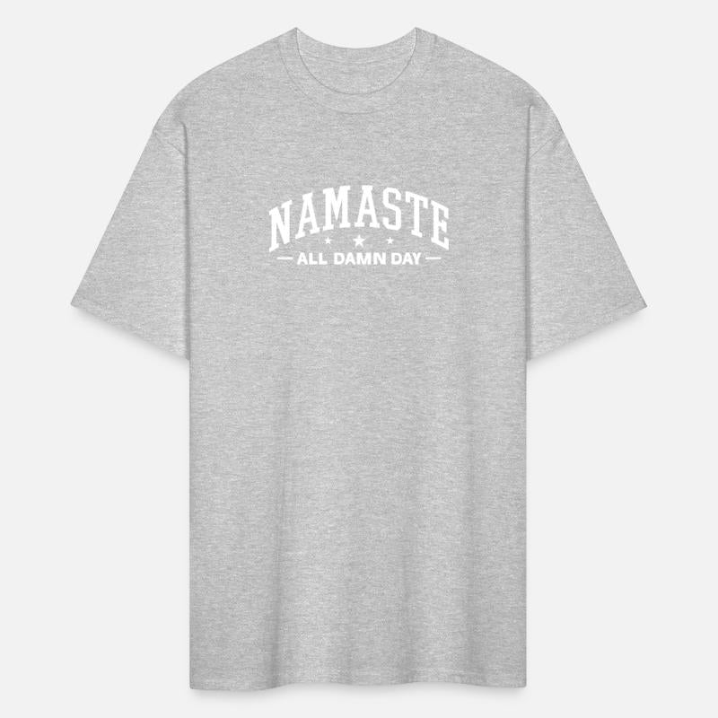 Namaste All Damn Day