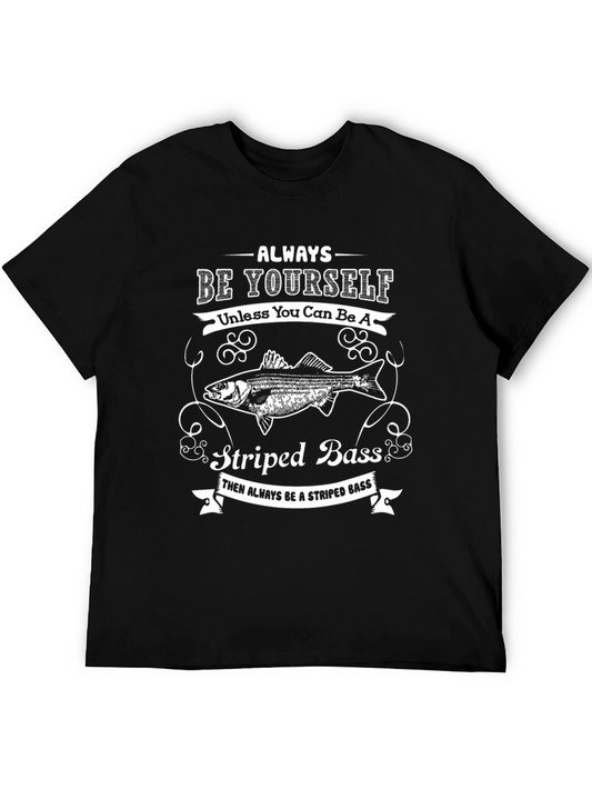 Striped Bass Graphic T-Shirt - Be Yourself Funny Fishing Tee