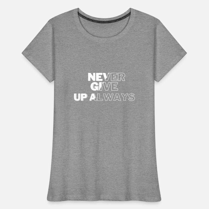 never give up always