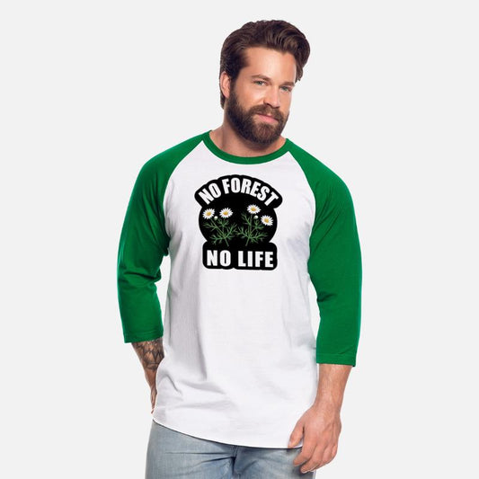 No forest No Life Perfect for Nature Lovers Arts