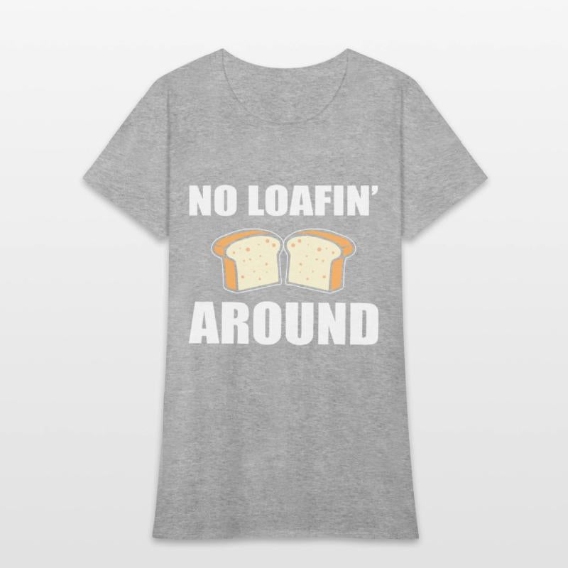 No Loafin' Around Pastry Chef