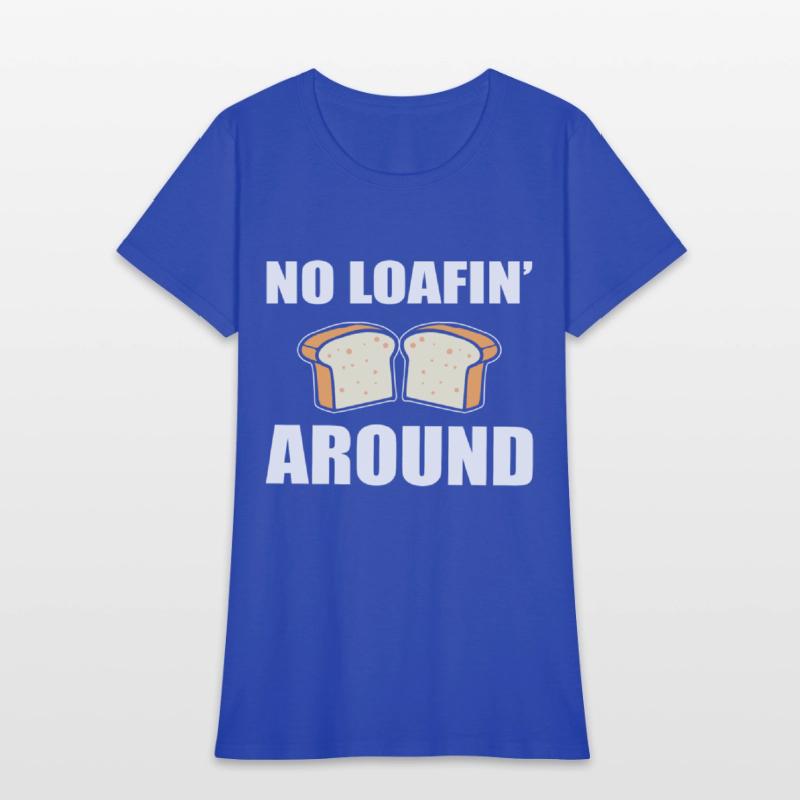 No Loafin' Around Pastry Chef