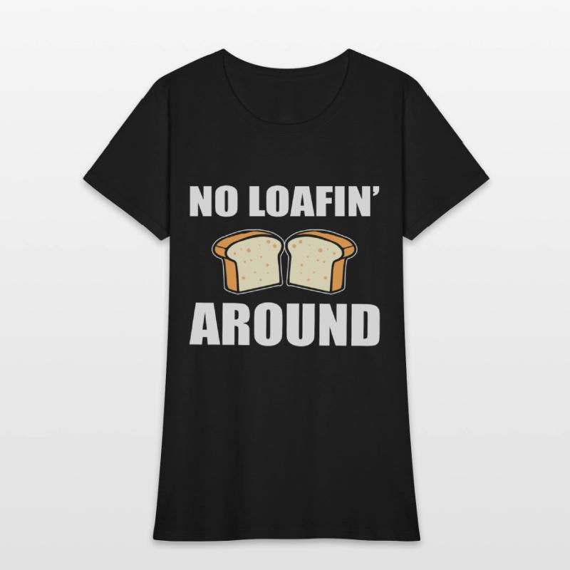 No Loafin' Around Pastry Chef