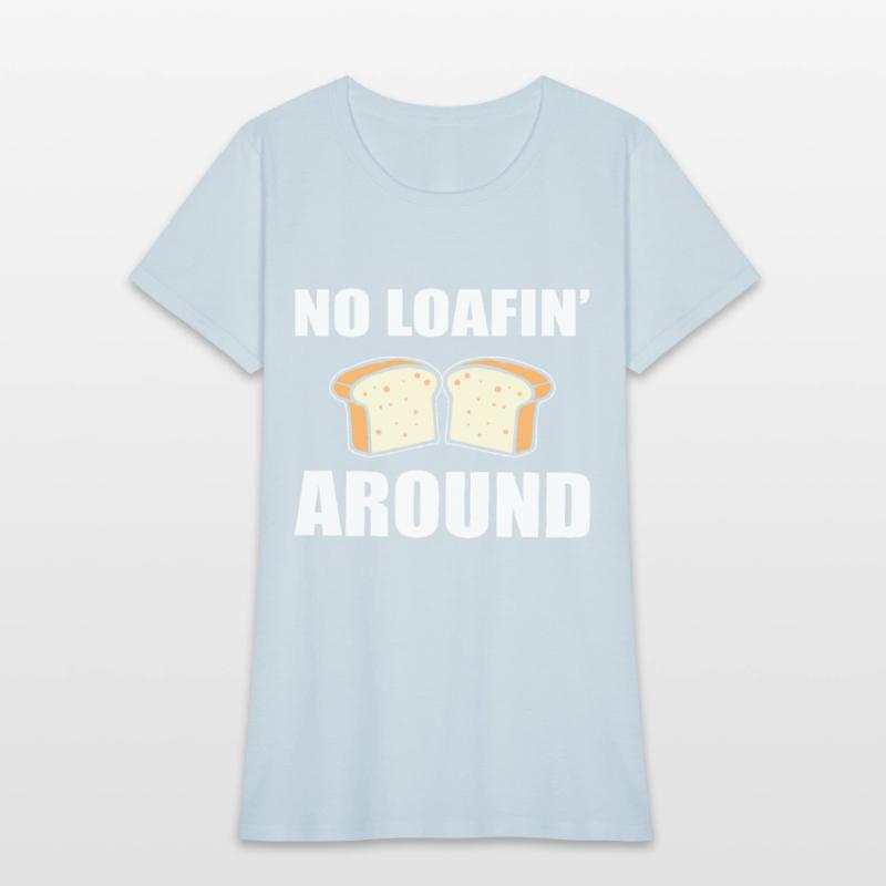 No Loafin' Around Pastry Chef