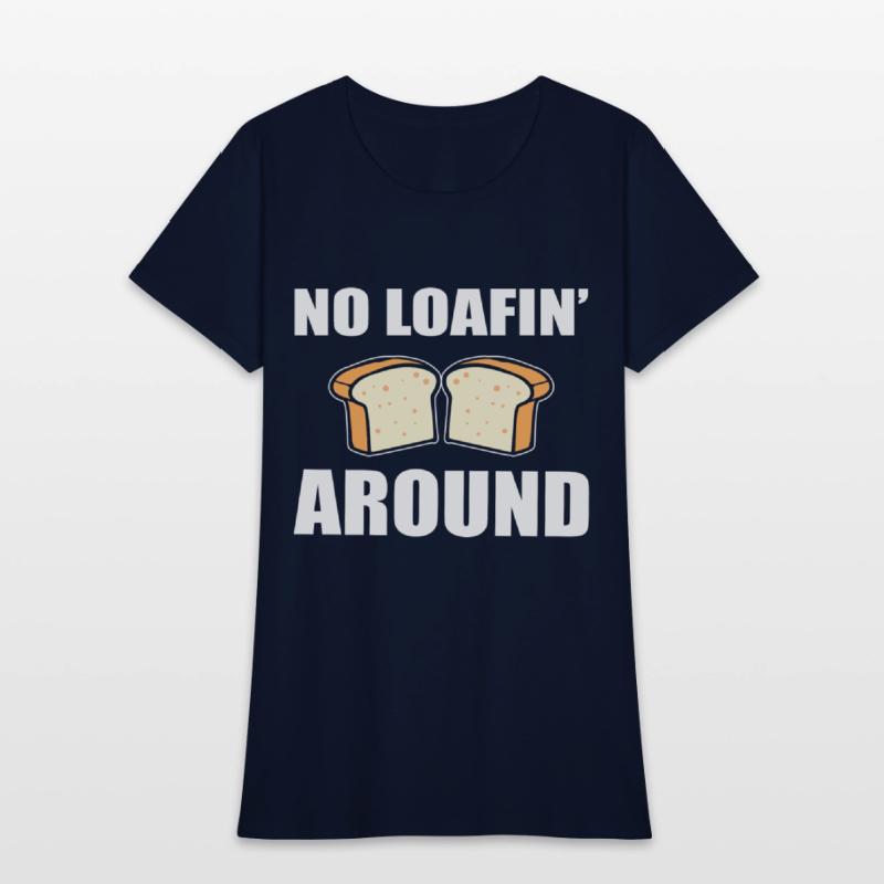 No Loafin' Around Pastry Chef