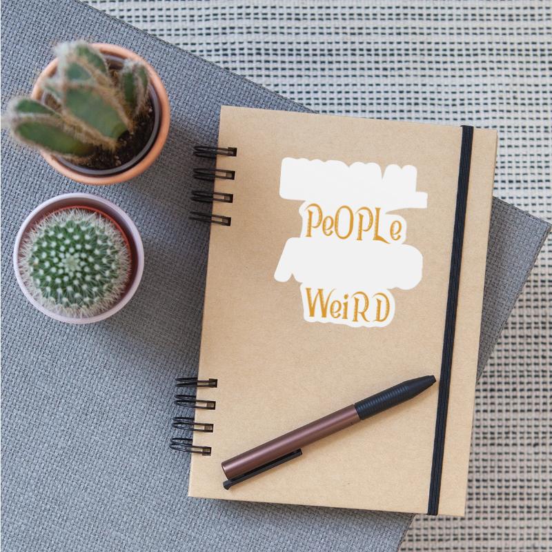 Normal People Are So Weird Apparel