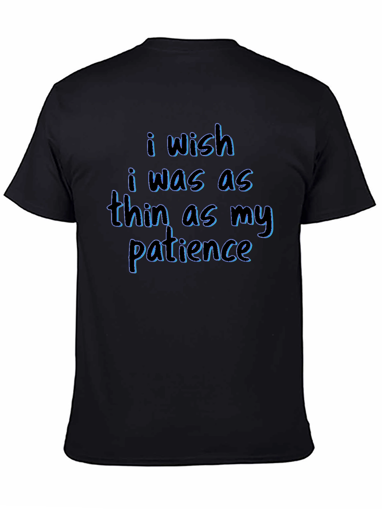 Wish I Was Thin T-Shirt - Humorous Tee