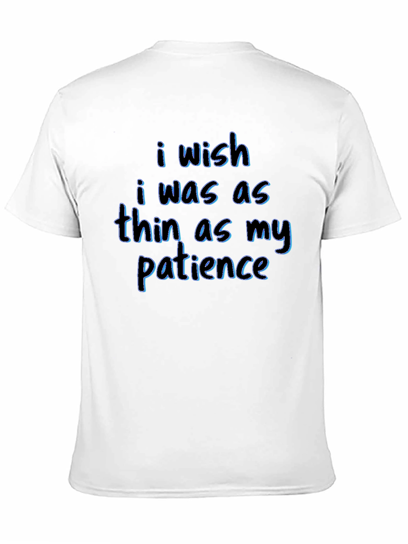 Wish I Was Thin T-Shirt - Humorous Tee
